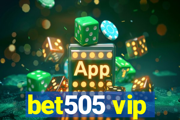 bet505 vip